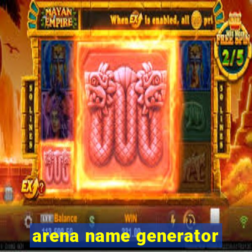 arena name generator